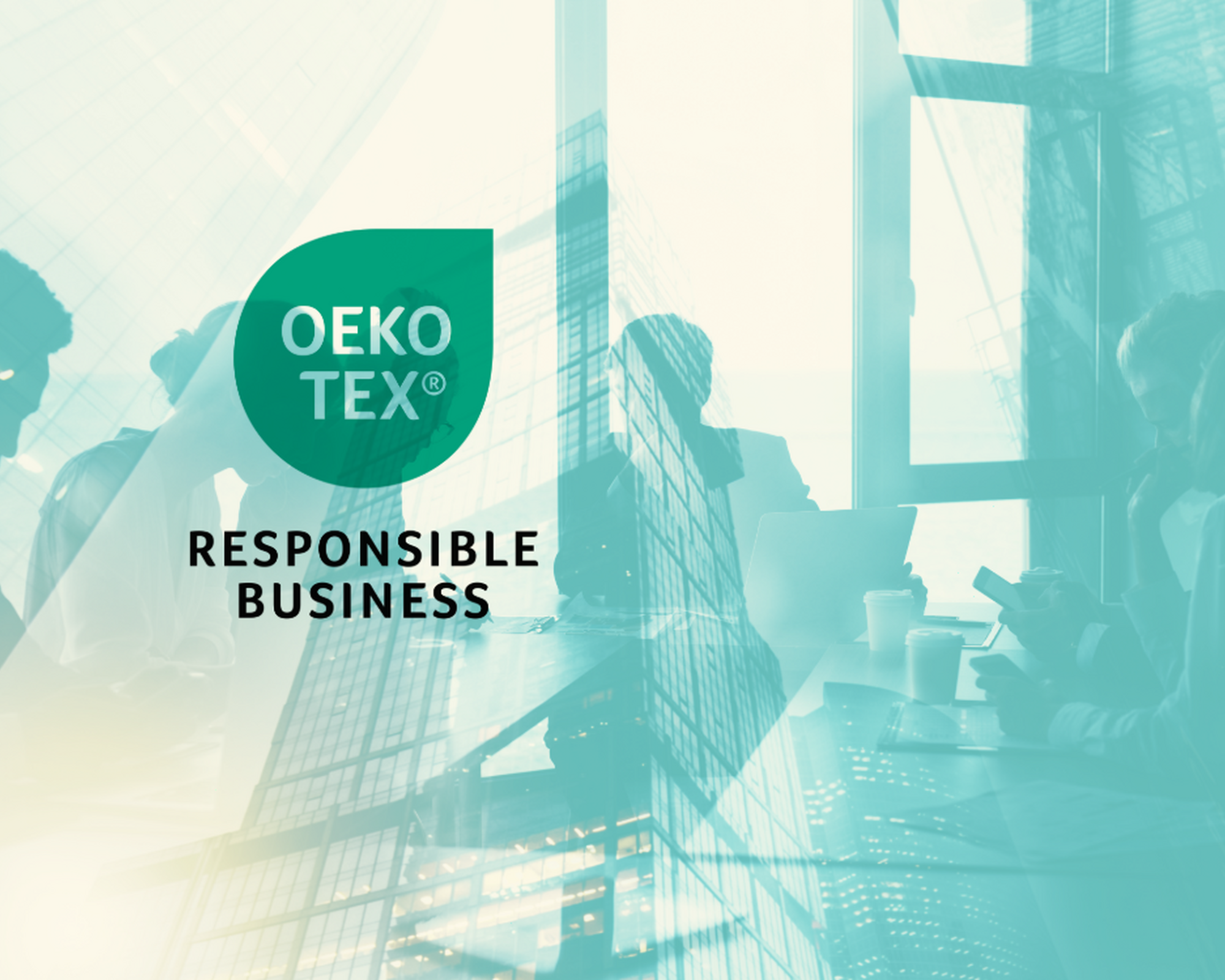 OEKO-TEX® RESPONSIBLE BUSINESS